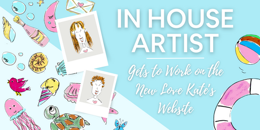 In-House Artist: Gets to Work on the New Love Kate’s Website