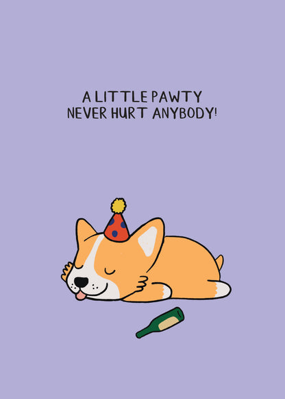 Scribbler Dog A Little Pawty Never Hurt Anybody Funny Greeting Card