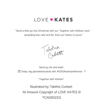 Tabitha Corbett 'Together With Wishes' Christmas Card - Love Kate's #1000heartsandhomes Christmas Campaign