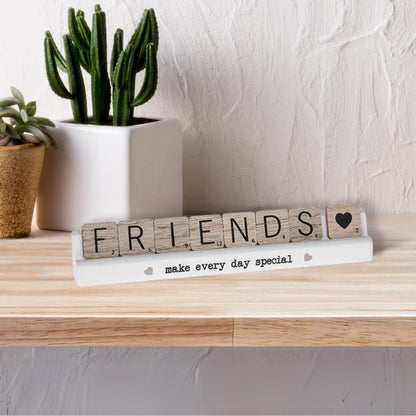 Scrabble Sentiments Friends Every Day Special Wooden Scrabble Table Plaque