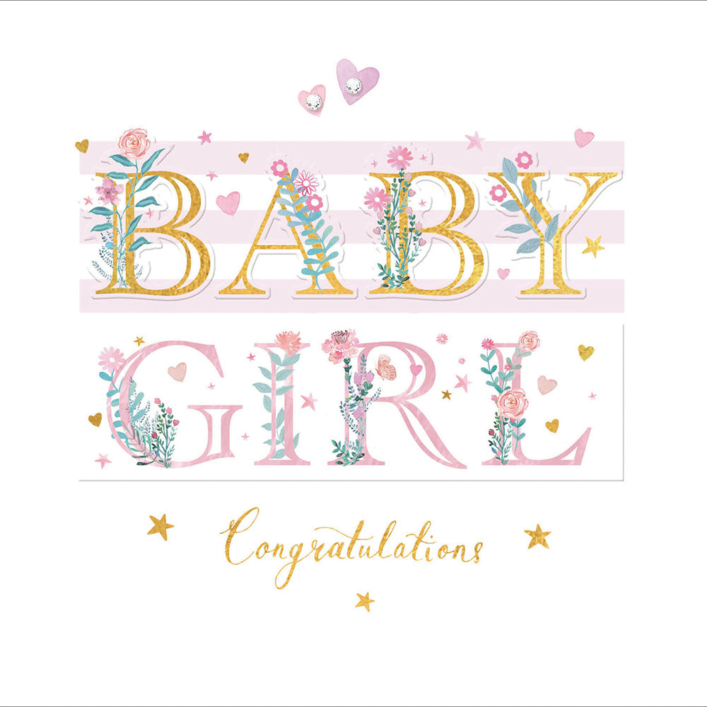 Baby Girl Embossed Gold Foiled New Baby Greeting Card