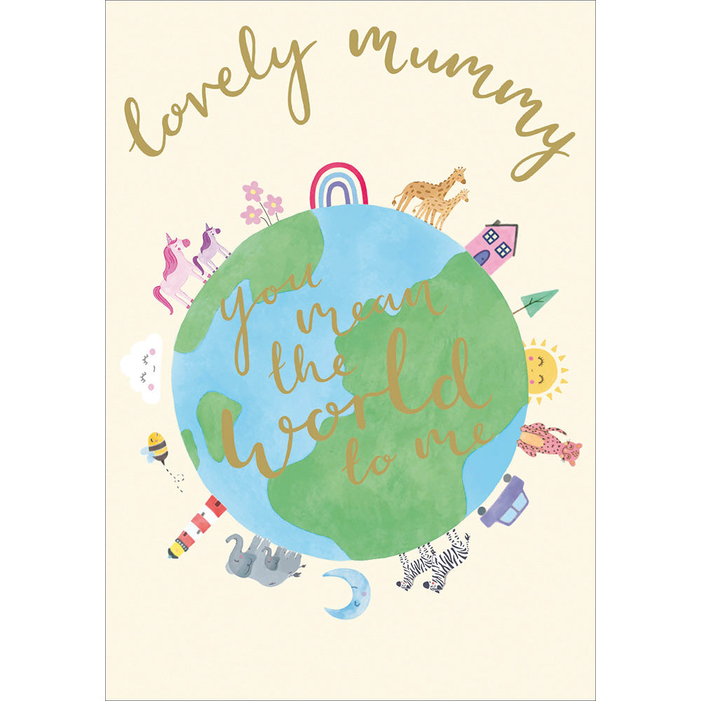 Mummy You Mean The World Foiled Mother's Day Card