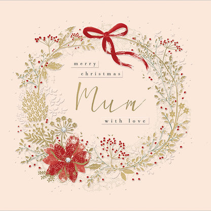 Merry Christmas Mum Xmas Foiled wreath Christmas Card