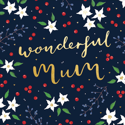 Wonderful Mum Floral Xmas Gold Foiled Christmas Card