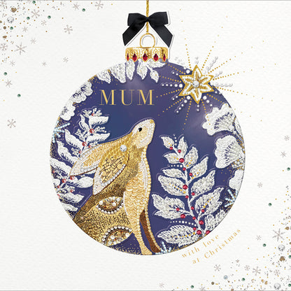 Mum Xmas Bauble Festive Hare Embellished Christmas Card