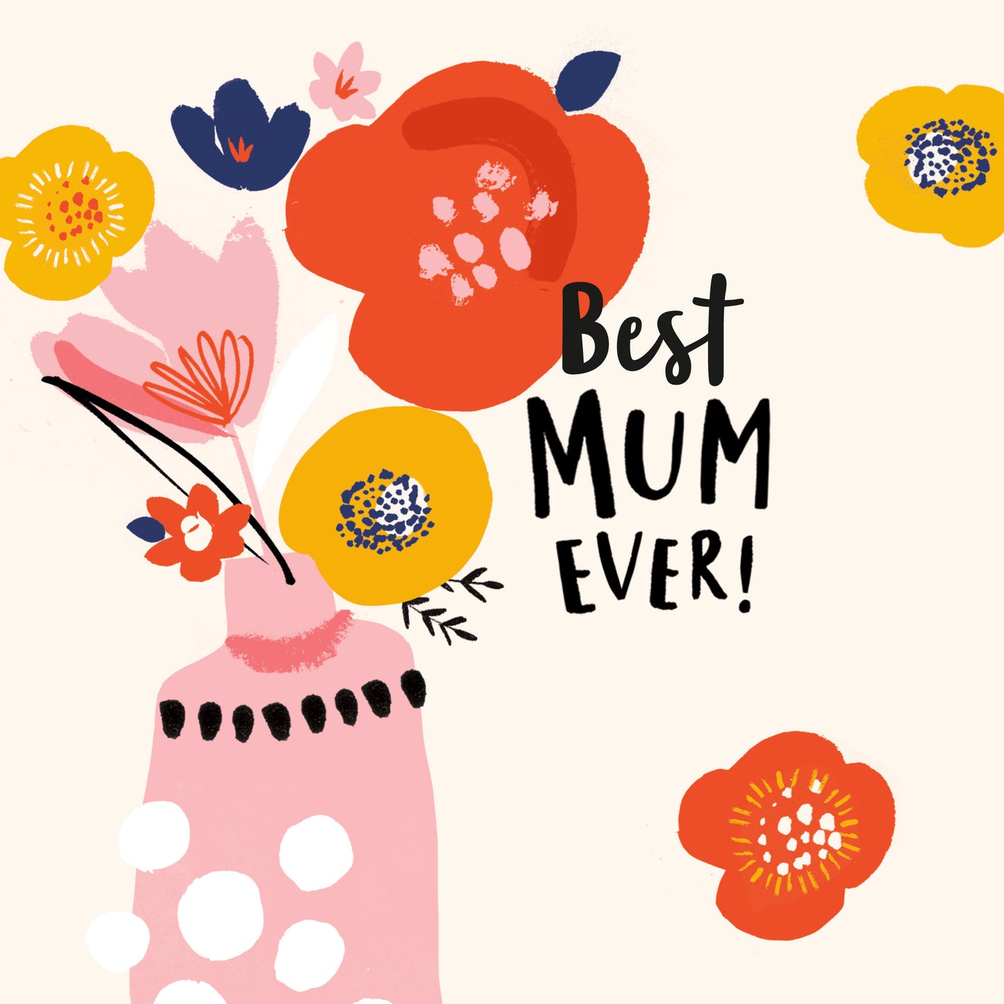 Best Mum Ever! Pop Up Flowers Mother's Day Card