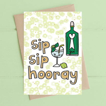 Sip Sip Hooray Gin Greeting Card