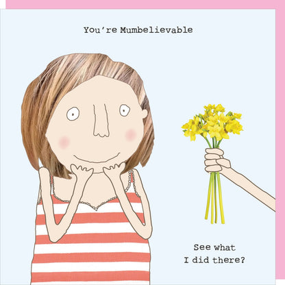 Rosie Made A Thing Mother's Day You're Mumbelievable Card