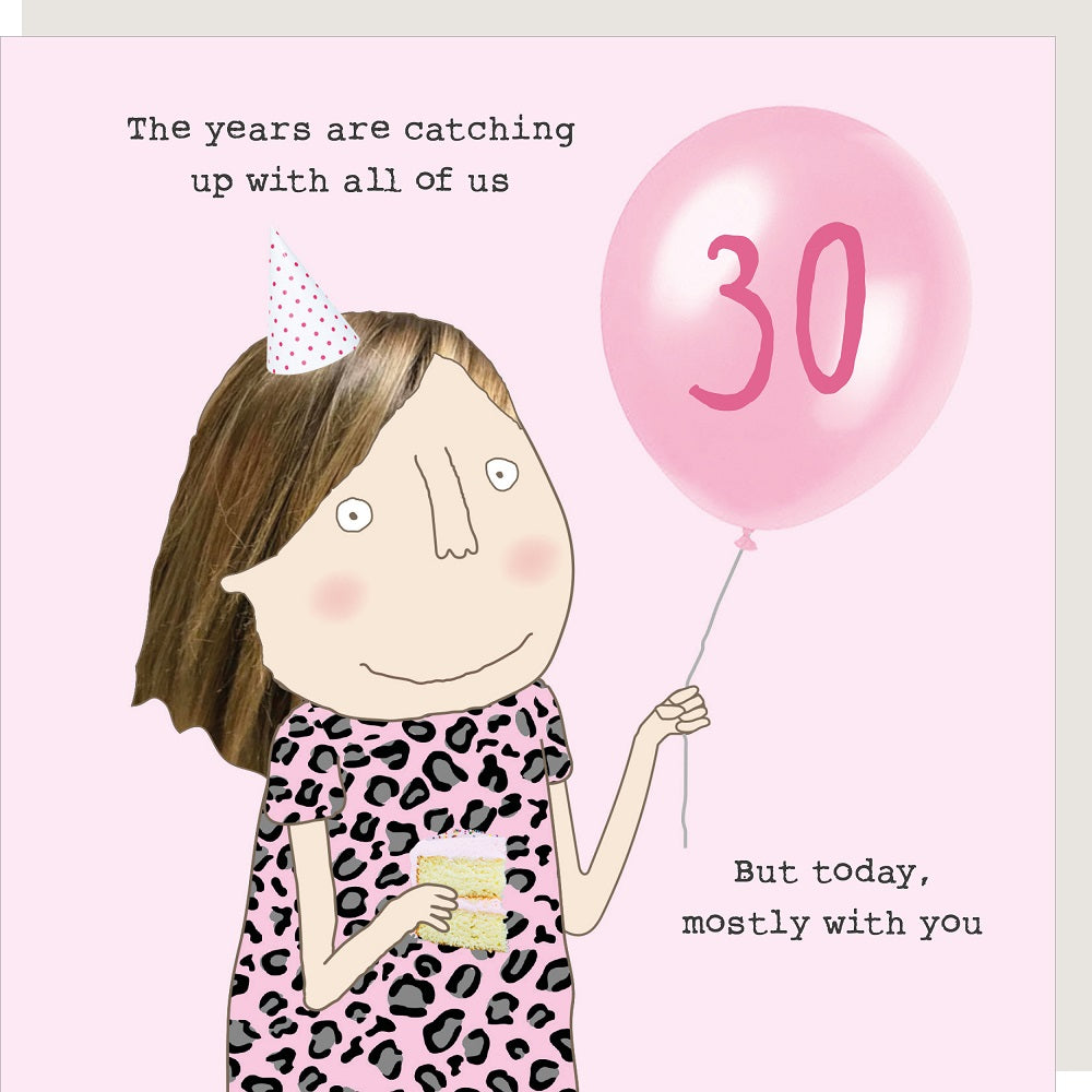 Rosie Made A Thing 30 Years Catching Up Her 30th Birthday Card