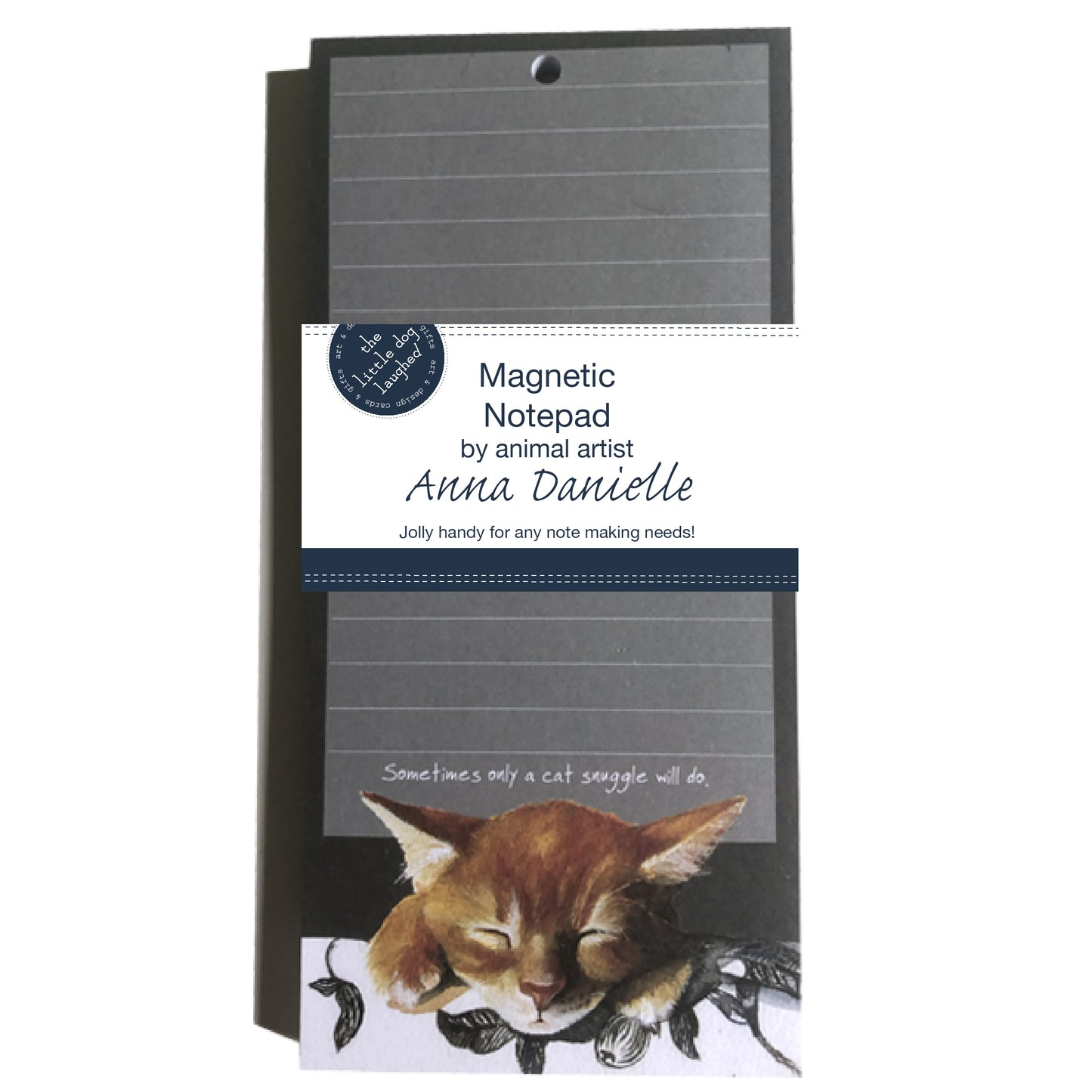 Magnetic Notepad Only A Cat Snuggle Will Do Little Dog Laughed