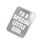 To a Special Little Girl Silver Tag