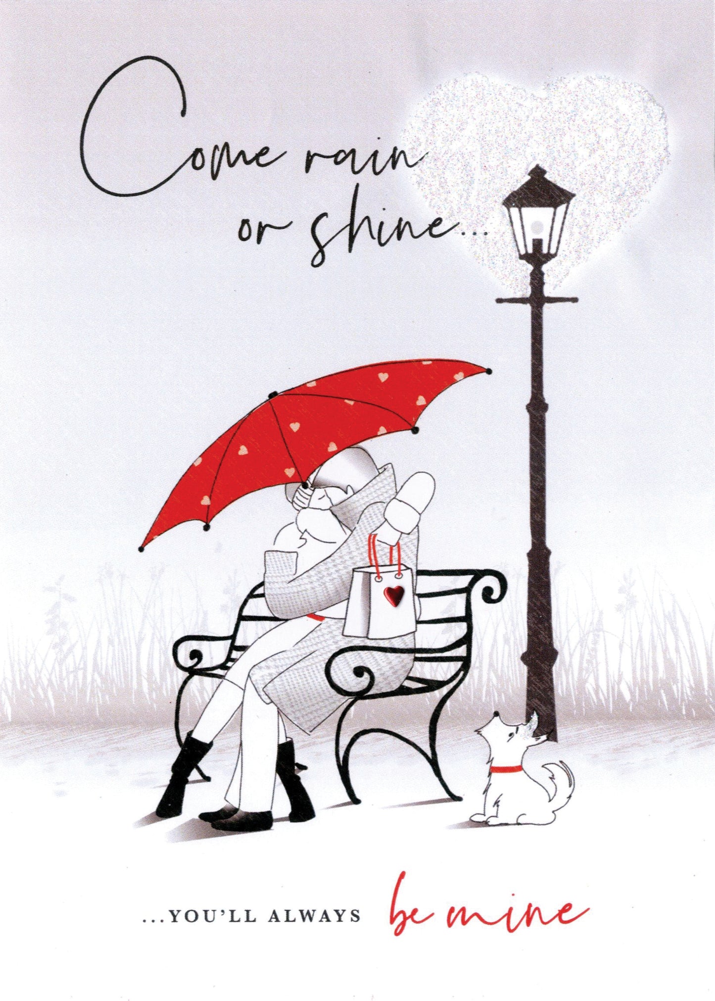 Come Rain Or Shine Valentine's Day Card