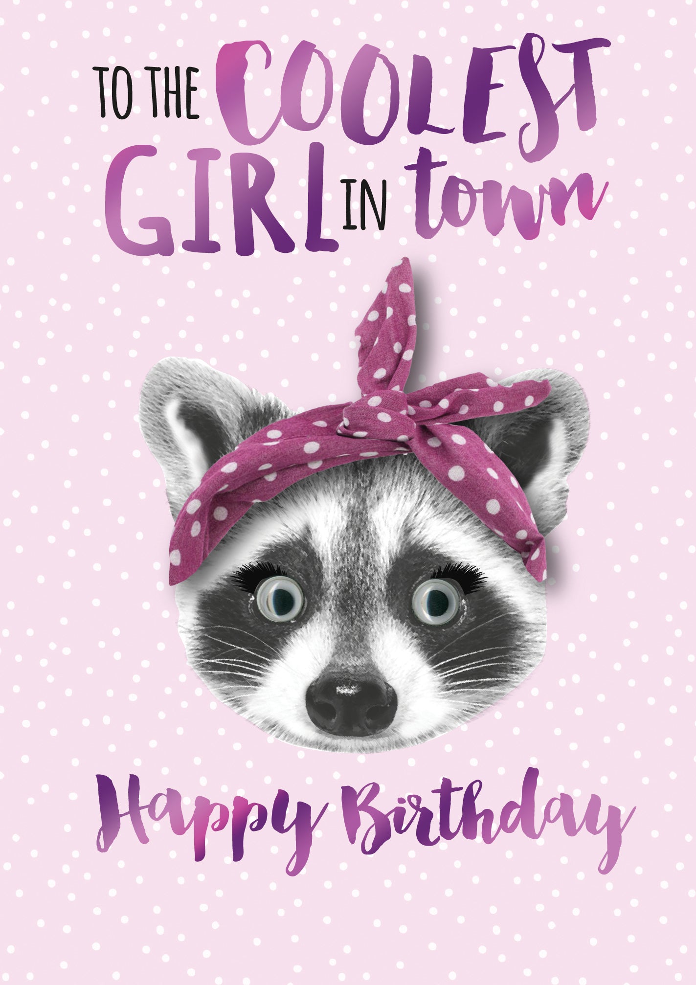 Coolest Girls In Town Birthday Greeting Card